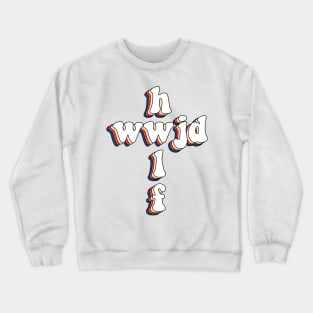 hwlf x wwjd Crewneck Sweatshirt